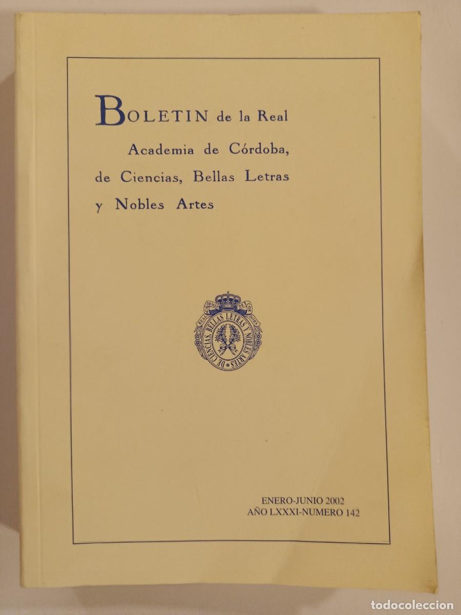 Libros de segunda mano: BOLET&Iacute;N DE LA REAL ACADEMIA DE C&Oacute;RDOBA. N&Uacute;MERO 142. 2002. &Iacute;NDICE EN FOTOS