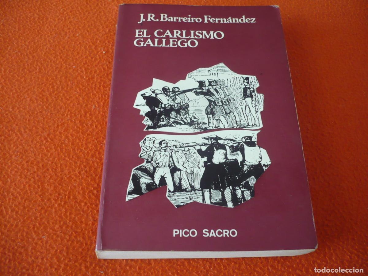 Libros de segunda mano: EL CARLISMO GALLEGO ( BARREIRO FERNANDEZ ) 1976 HISTORIA GUERRAS CARLISTAS CIVIL ESPA&Ntilde;A GALICIA