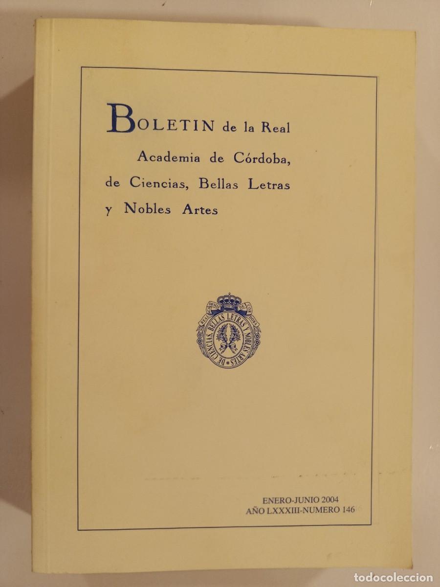 Libros de segunda mano: BOLET&Iacute;N DE LA REAL ACADEMIA DE C&Oacute;RDOBA. N&Uacute;MERO 146. 2004. &Iacute;NDICE EN FOTOS