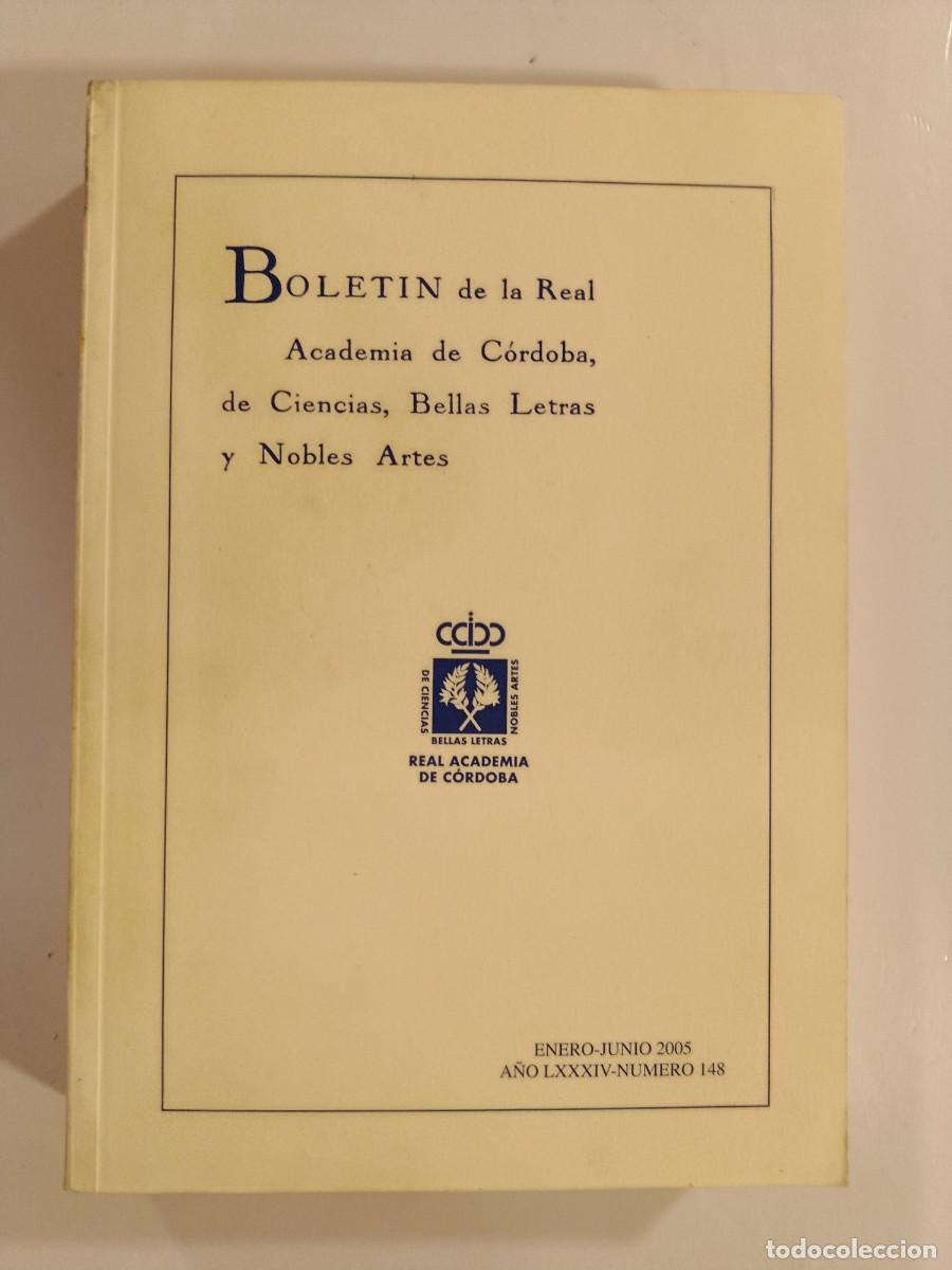 Libros de segunda mano: BOLET&Iacute;N DE LA REAL ACADEMIA DE C&Oacute;RDOBA. N&Uacute;MERO 148. 2005. &Iacute;NDICE EN FOTOS
