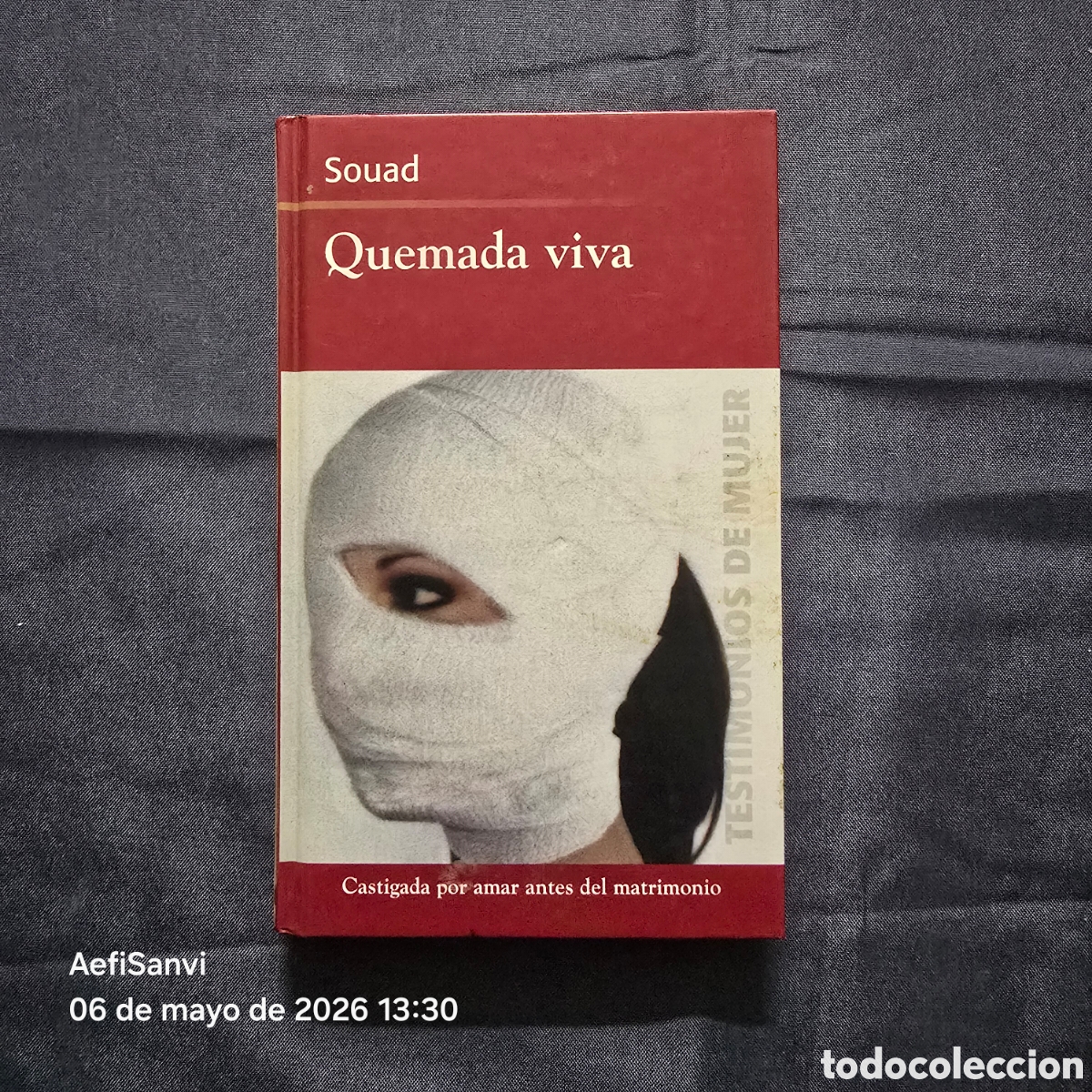 Libros de segunda mano: QUEMADA VIVA (SOUAD) (TESTIMONIOS DE MUJER)