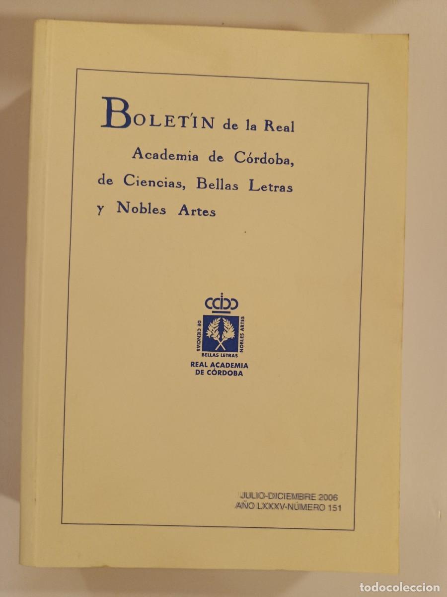 Libros de segunda mano: BOLET&Iacute;N DE LA REAL ACADEMIA DE C&Oacute;RDOBA. N&Uacute;MERO 151. 2006. &Iacute;NDICE EN FOTOS