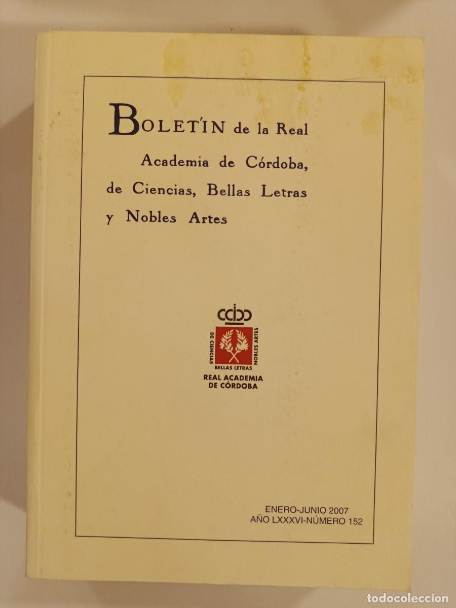 Libros de segunda mano: BOLET&Iacute;N DE LA REAL ACADEMIA DE C&Oacute;RDOBA. N&Uacute;MERO 152. 2007. &Iacute;NDICE EN FOTOS
