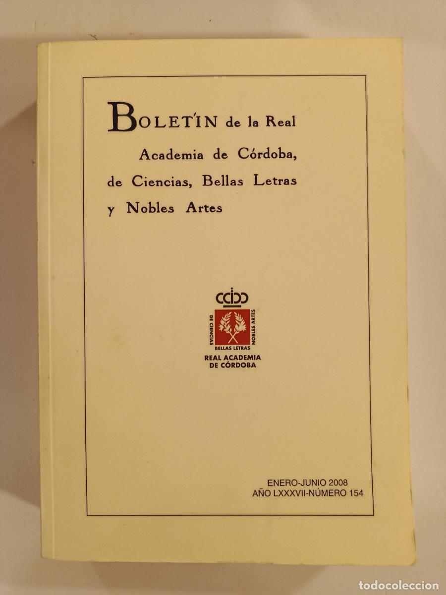 Libros de segunda mano: BOLET&Iacute;N DE LA REAL ACADEMIA DE C&Oacute;RDOBA. N&Uacute;MERO 154. 2008. &Iacute;NDICE EN FOTOS