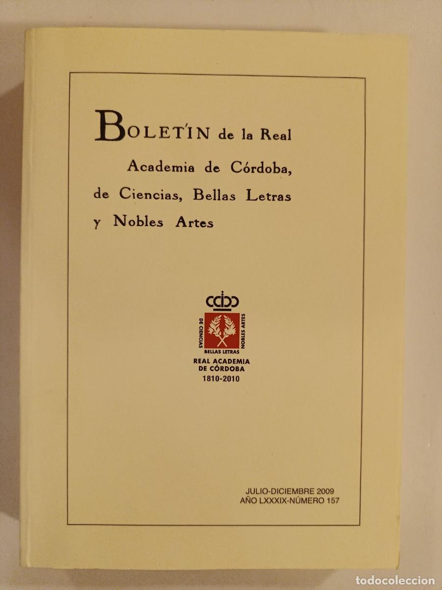 Libros de segunda mano: BOLET&Iacute;N DE LA REAL ACADEMIA DE C&Oacute;RDOBA. N&Uacute;MERO 157. 2009. &Iacute;NDICE EN FOTOS