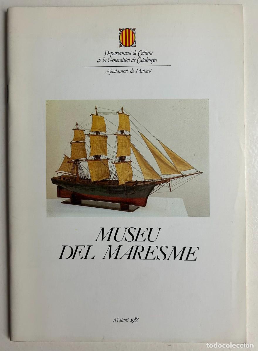 Libros de segunda mano: MUSEU DEL MARESME - MATAR&Oacute; - GUIA - 1983