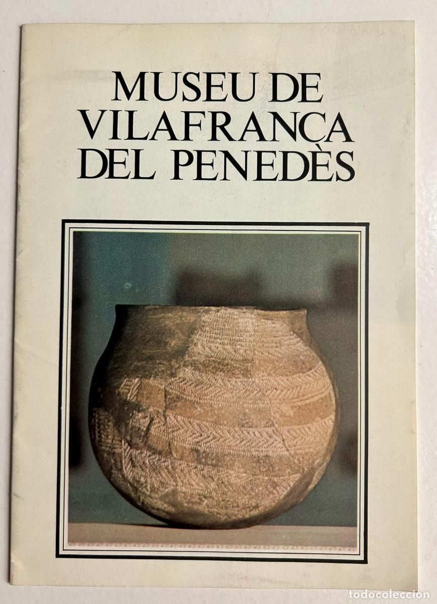 Libros de segunda mano: MUSEU DE VILAFRANCA DEL PENED&Egrave;S - CAIXA D' ESTALVIS DEL PENED&Egrave;S - 1981