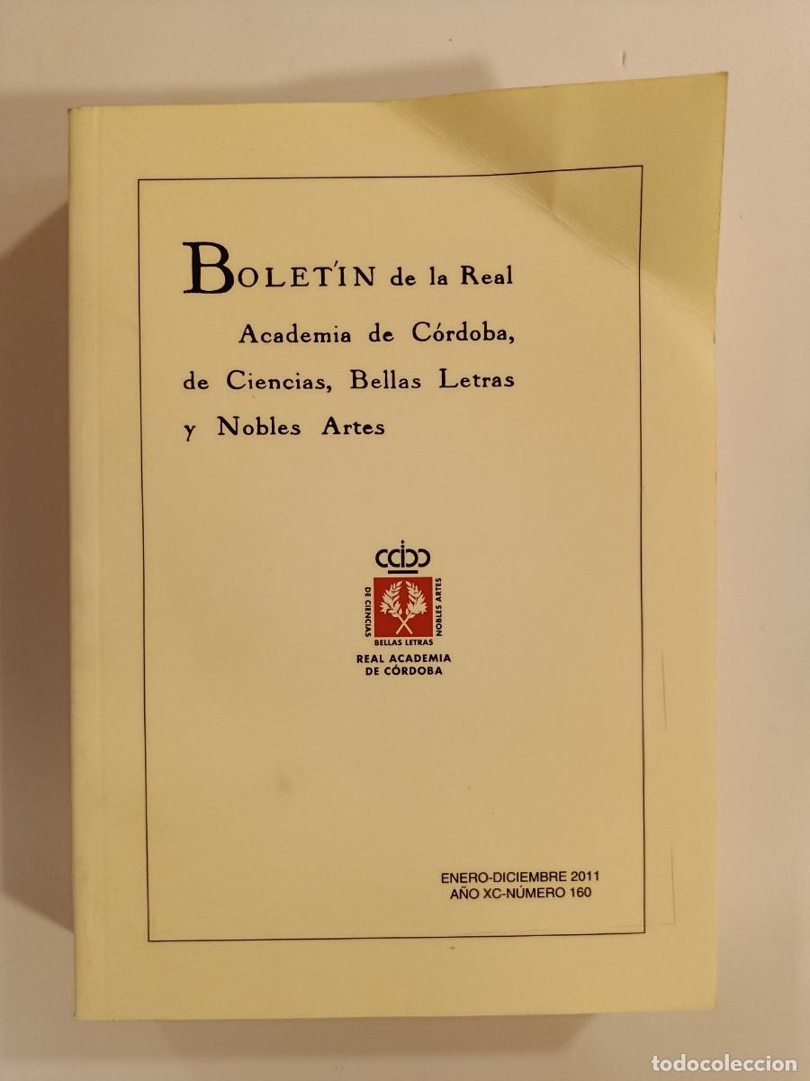 Libros de segunda mano: BOLET&Iacute;N DE LA REAL ACADEMIA DE C&Oacute;RDOBA. N&Uacute;MERO 160. 2011. &Iacute;NDICE EN FOTOS