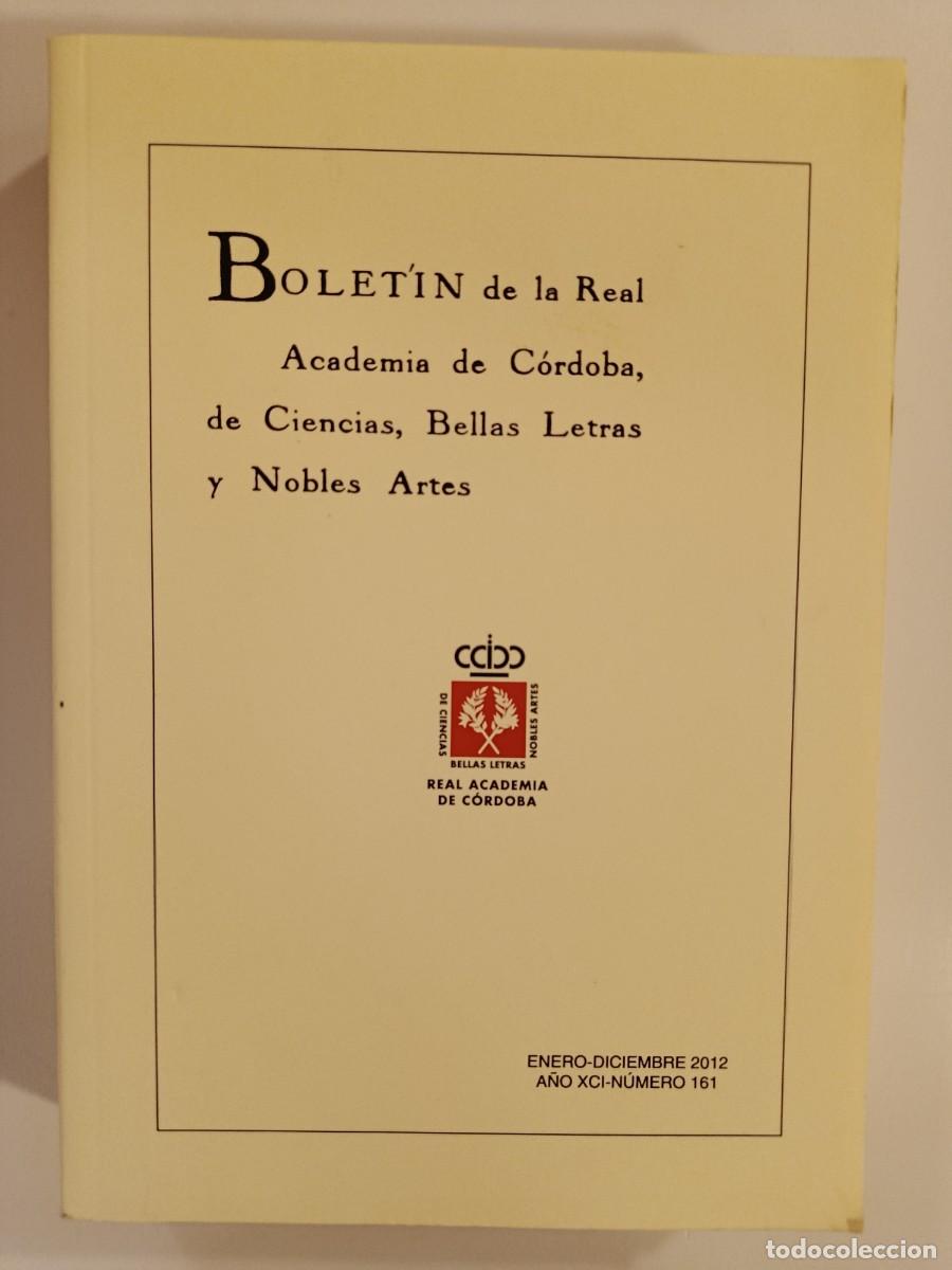 Libros de segunda mano: BOLET&Iacute;N DE LA REAL ACADEMIA DE C&Oacute;RDOBA. N&Uacute;MERO 161. 2012. &Iacute;NDICE EN FOTOS