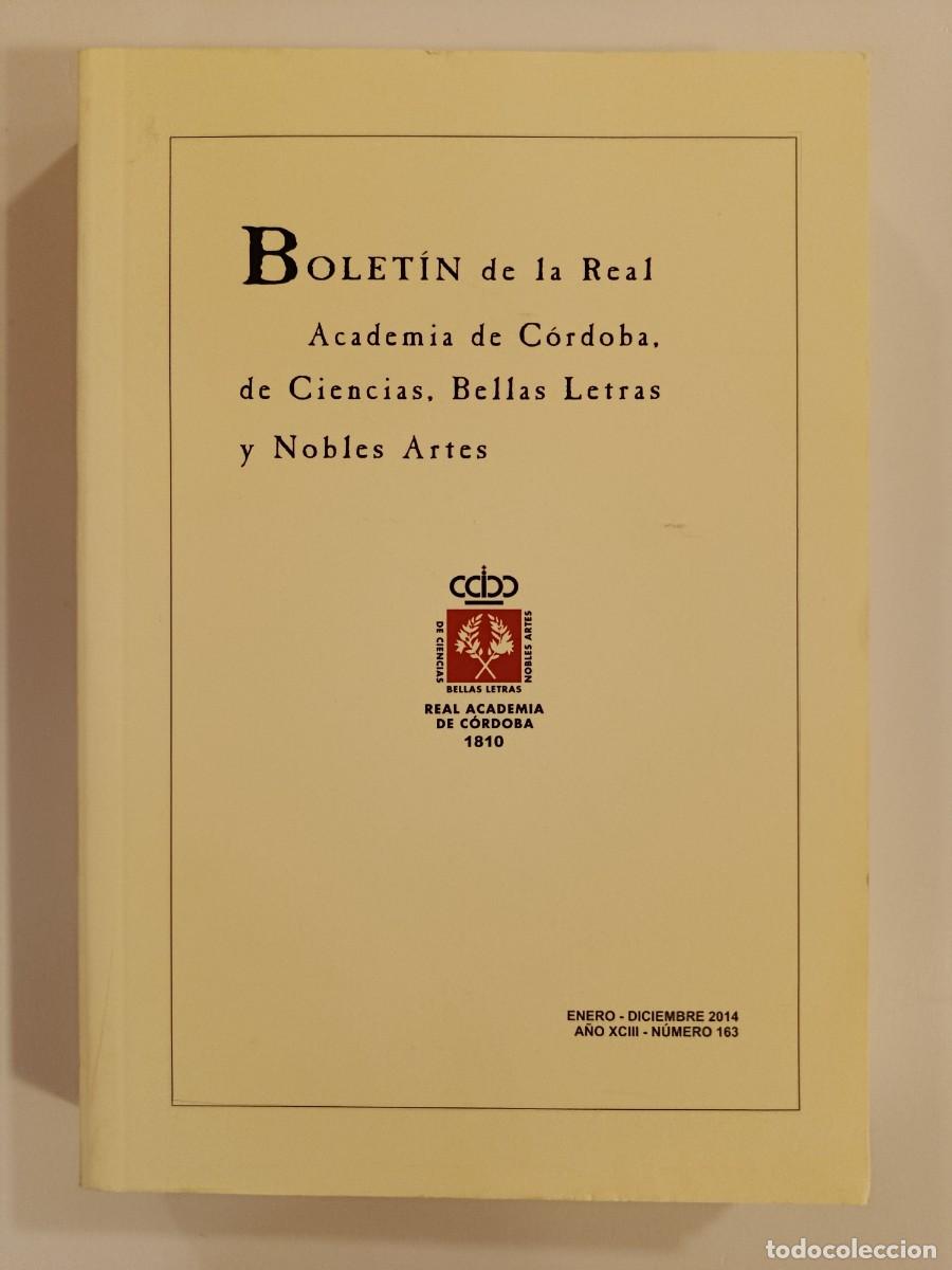 Libros de segunda mano: BOLET&Iacute;N DE LA REAL ACADEMIA DE C&Oacute;RDOBA. N&Uacute;MERO 163. 2014. &Iacute;NDICE EN FOTOS