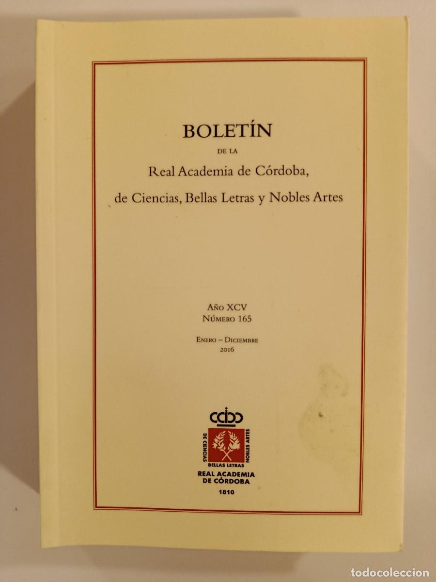 Libros de segunda mano: BOLET&Iacute;N DE LA REAL ACADEMIA DE C&Oacute;RDOBA. N&Uacute;MERO 165. 2016. &Iacute;NDICE EN FOTOS