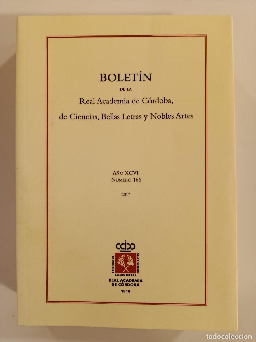 Libros de segunda mano: BOLET&Iacute;N DE LA REAL ACADEMIA DE C&Oacute;RDOBA. N&Uacute;MERO 166. 2017. &Iacute;NDICE EN FOTOS