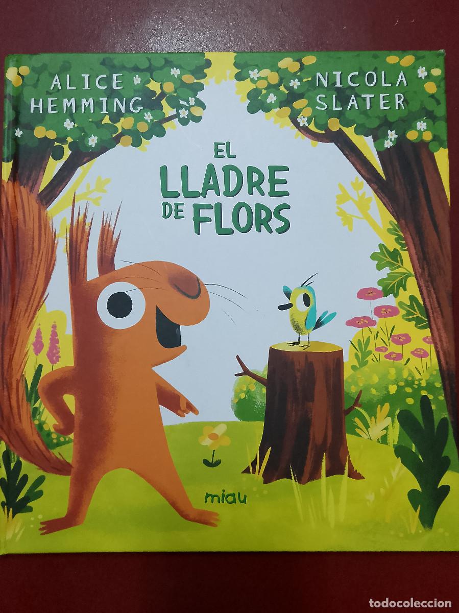 Libros de segunda mano: Alice Hemming y Nicola Slater: El lladre de flors (Ediciones Jaguar. 2024)