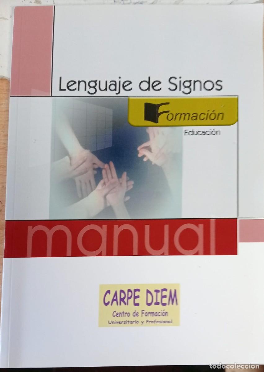 Libros de segunda mano: LENGUAJE DE SIGNOS - CENTRO FORMACI&Oacute;N UNIUVERSITARIO - CEP EDITORIAL 2008