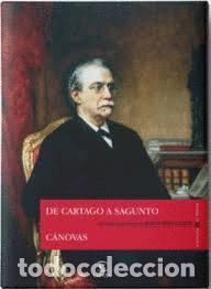 Libros de segunda mano: Episodios Nacionales. De Cartago a Sagunto / C&aacute;novas - AA VV