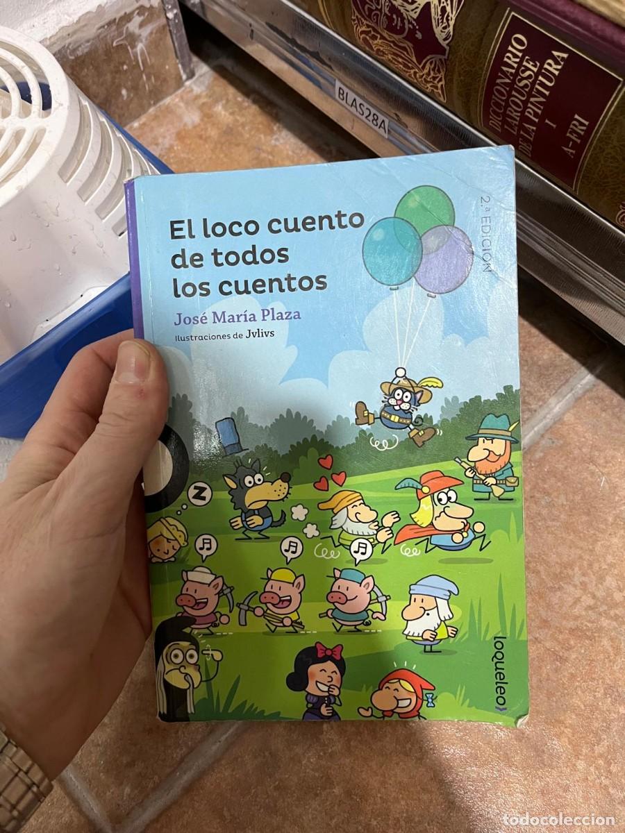 Libros de segunda mano: BLAS28A El loco cuento de todos los cuentos Jos&eacute; Mar&iacute;a Plaza Ilustraciones de Jvlivs