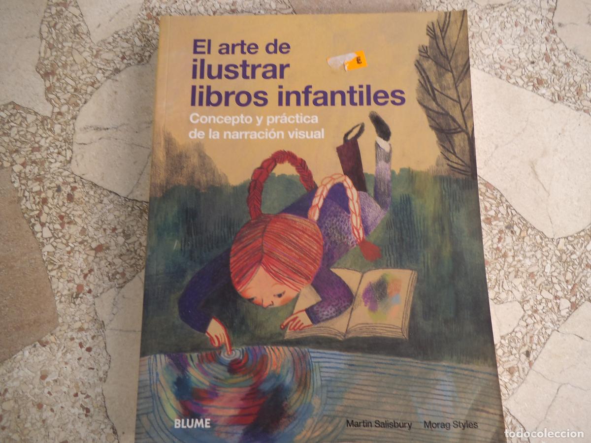 Libros de segunda mano: el arte de ilustrar libros infantiles , concepto y practica de la narracion visual, blume, martin sa