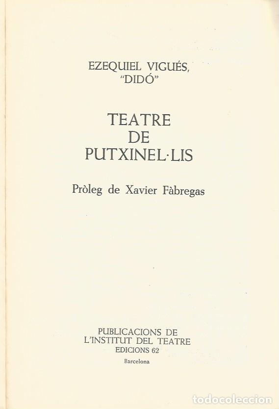 Libros de segunda mano: TEATRE DE PUTXINEL&middot;LIS - EZEQUIEL VIGU&Eacute;S &rdquo;DID&Oacute;&rdquo; - Foto 2