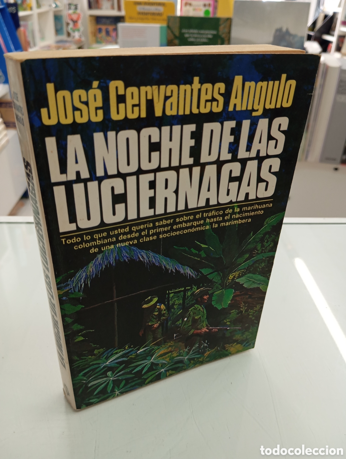 Libros de segunda mano: La noche de las luci&eacute;rnagas Jos&eacute; Cervantes Angulo Trafico marihuana Colombia La Marimbera RARO