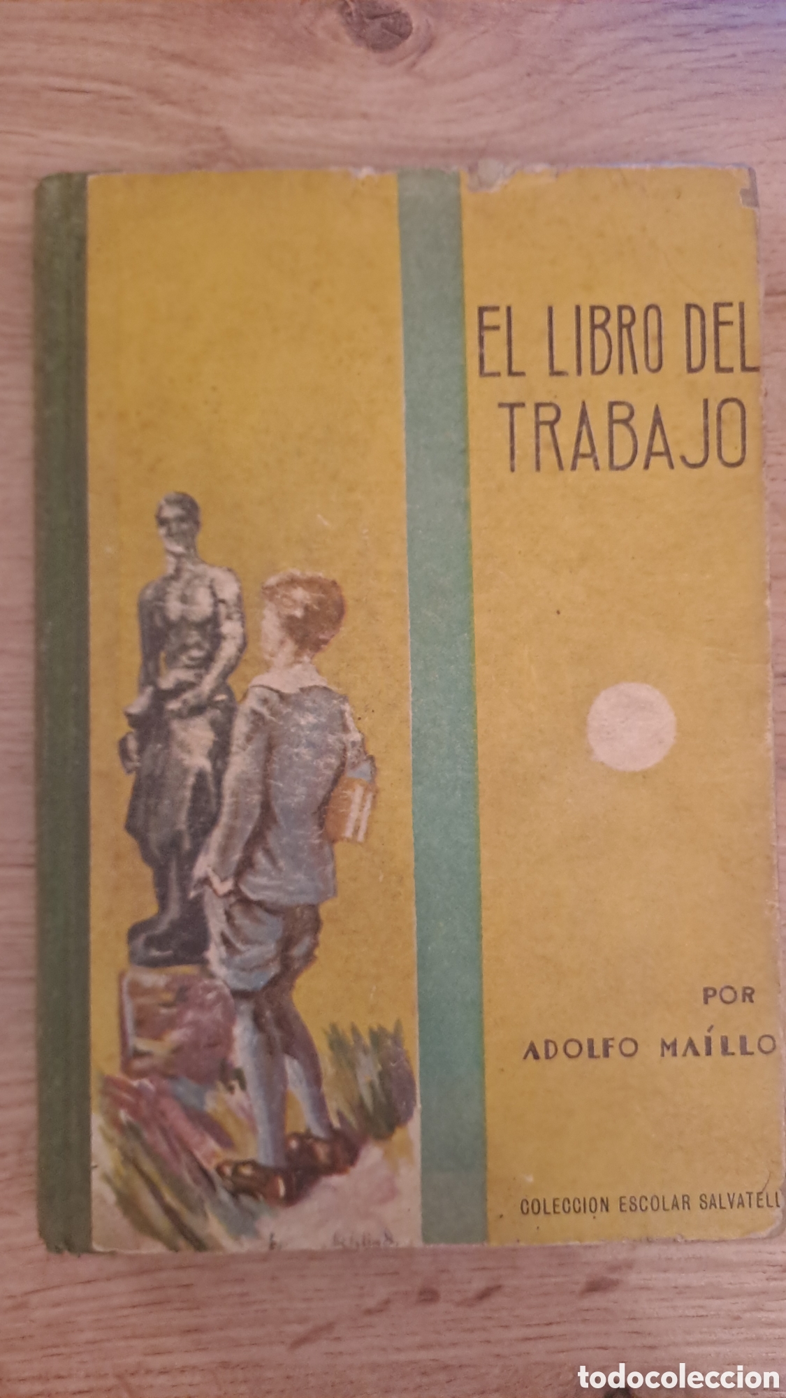 Libros de segunda mano: El libro del trabajo - Adolfo Maillo - Coleccion escolar Salvatell
