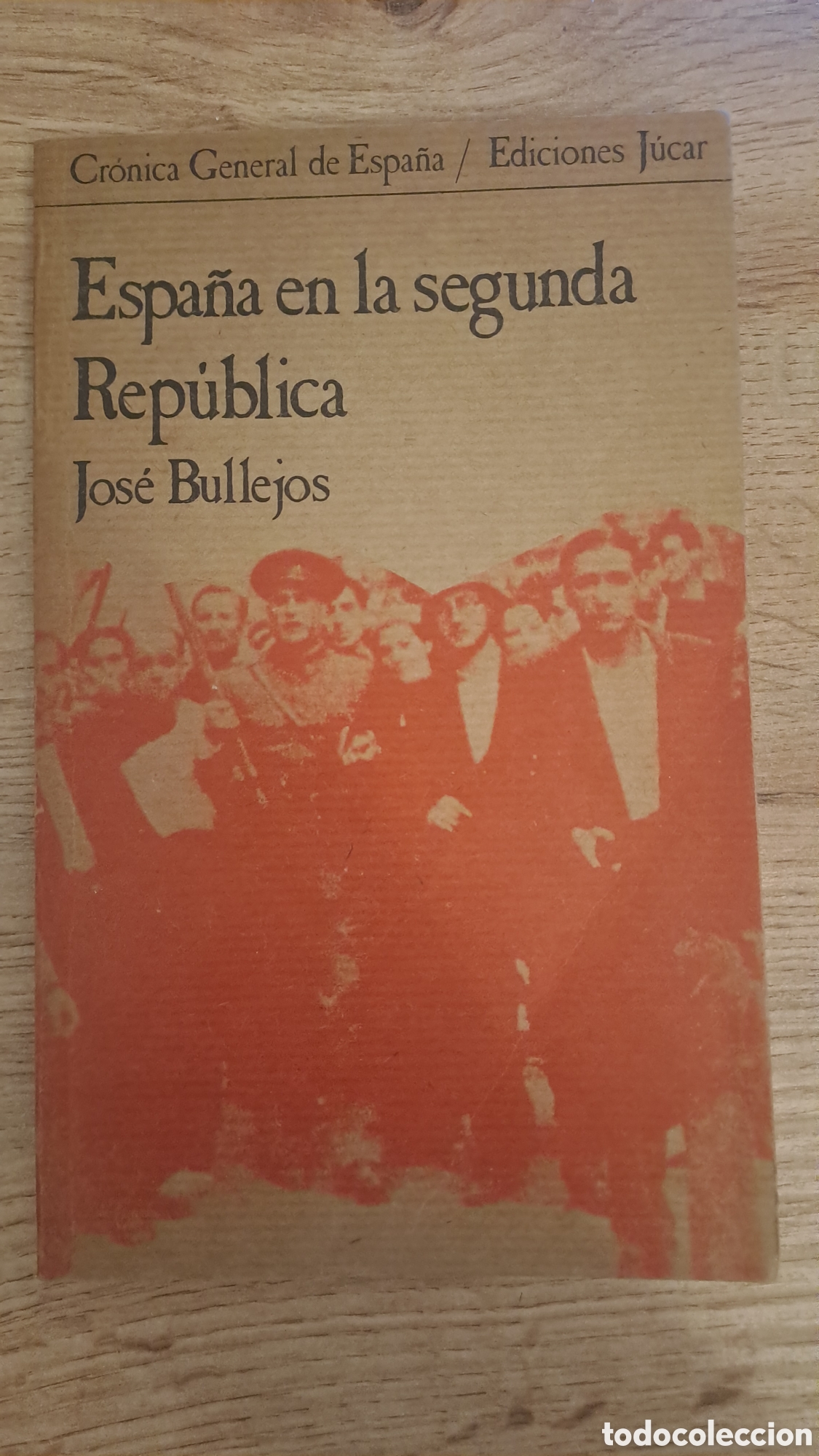 Libros de segunda mano: Espa&ntilde;a en la segunda republica - Jose Bullejos - Cronica general de Espa&ntilde;a - Ediciones Jucar