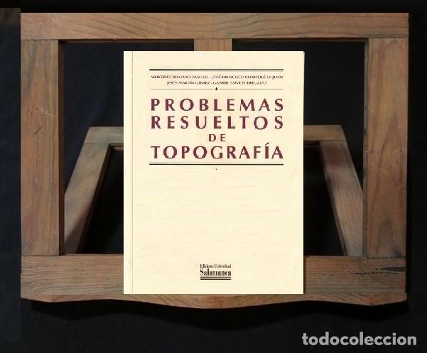 Libros de segunda mano: �F3705 - TOPOGRAFIA. PROBLEMAS RESUELTOS. MERCEDES DELGADO PASCUAL. FRANCISCO. CHARFOLE DE JUAN.