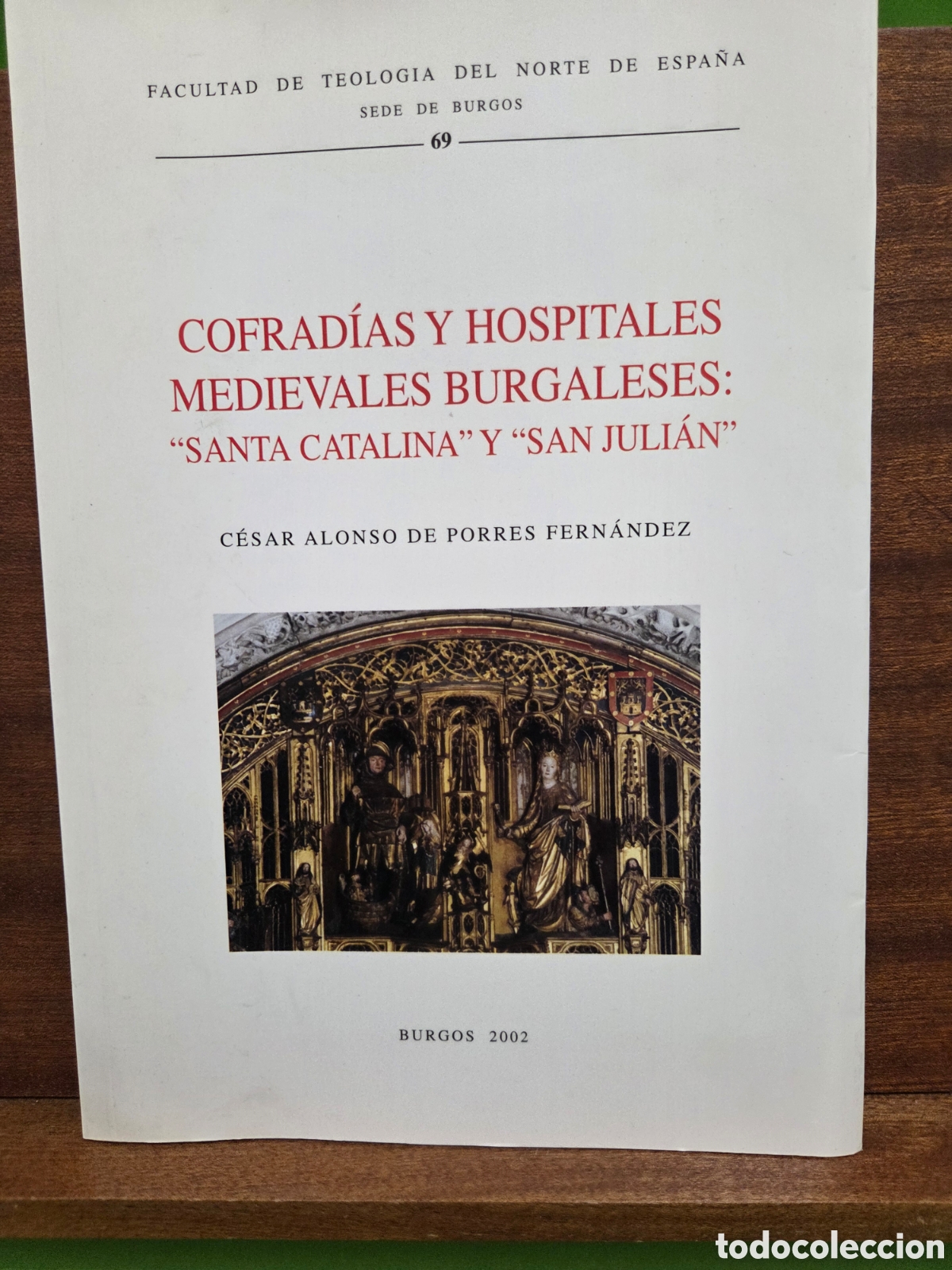 Libros de segunda mano: &rdquo;&rdquo;COFRAD&Iacute;AS Y HOSPITALES MEDIEVALES BURGALESES: SANTA CATALINA Y SAN JULI&Agrave;N&rdquo;&rdquo;...C. ALONSO DE PORRES.