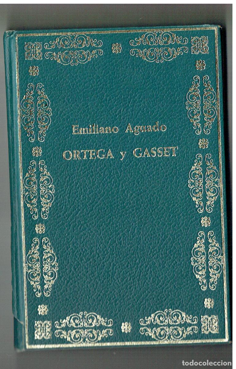 Libros de segunda mano: EMILIANO AGUADO. ORTEGA Y GASSET. E.P.E.S.A. 1970. (Z/32)