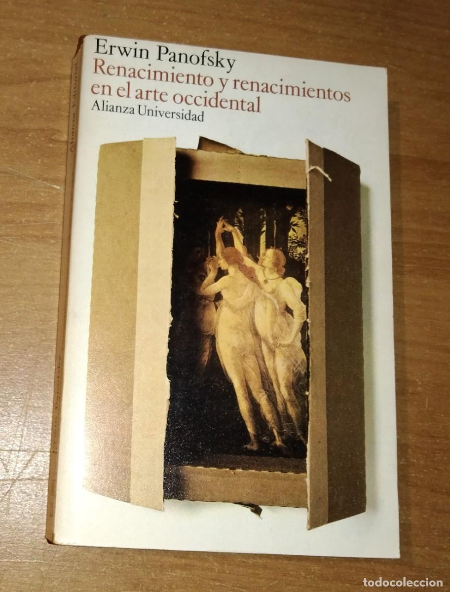 Libros de segunda mano: ERWIN PANOFSKY - RENACIMIENTO Y RENACIMIENTOS EN EL ARTE OCCIDENTAL - ALIANZA EDITORIAL, 1979