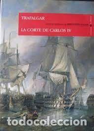 Libros de segunda mano: Episodios nacionales. Trafalgar / La Corte de Carlos IV - Benito P&eacute;rez Gald&oacute;s