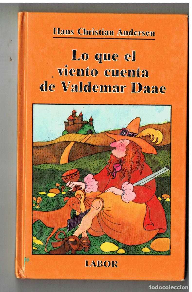 Libros de segunda mano: LO QUE EL VIENTO CUENTA DE VALDEMAR DAAE. LABOR. 1988. (Z/32)