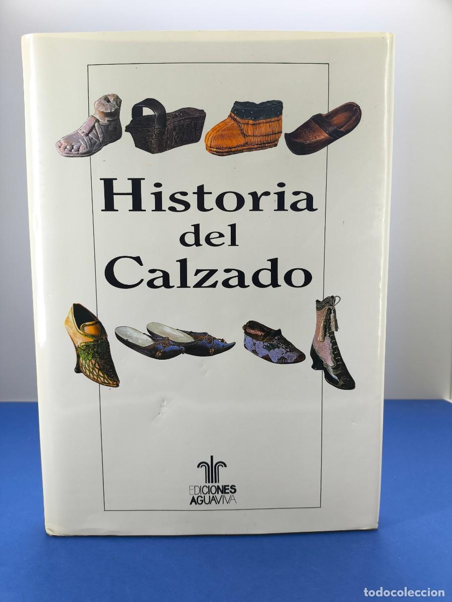 Libros de segunda mano: HISTORIA DEL CALZADO / PILAR CINTORA / 1988. EDICIONES AGUAVIVA