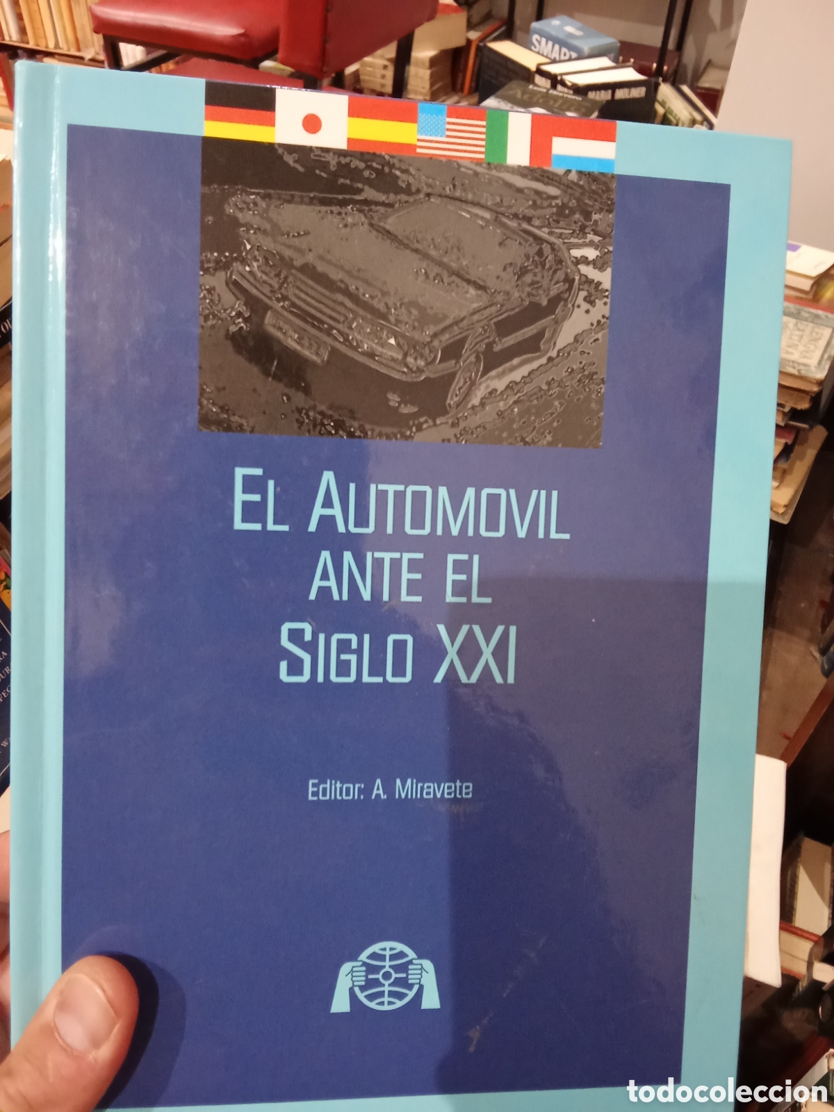 Libros de segunda mano: El autom&oacute;vil ante el siglo XXI - A. Miravete