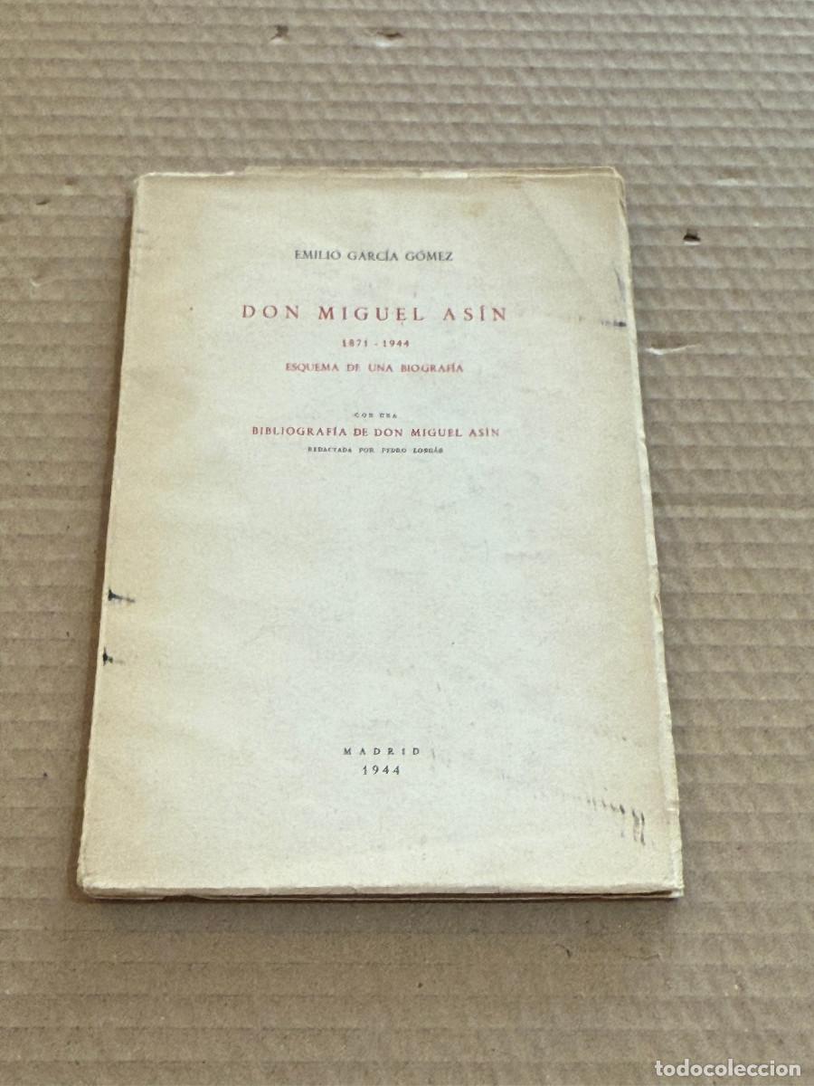 Libros de segunda mano: EMILIO GARCIA GOMEZ / MIGUEL ASIN PALACIOS / 1&ordf; EDICION / DEDICATORIA / DEDICADO