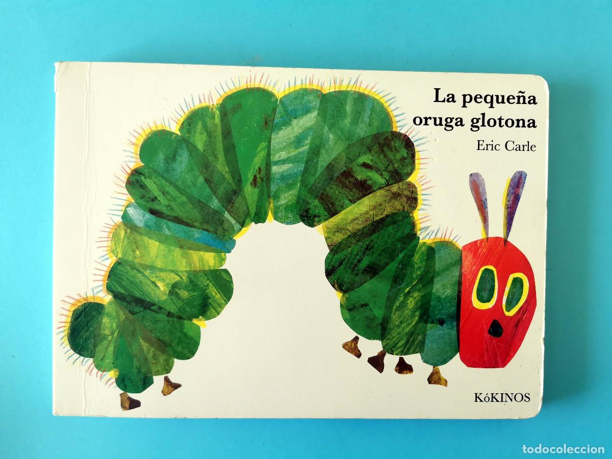Libros de segunda mano: Koninos, La peque&ntilde;a oruga glotona. Eric Carle