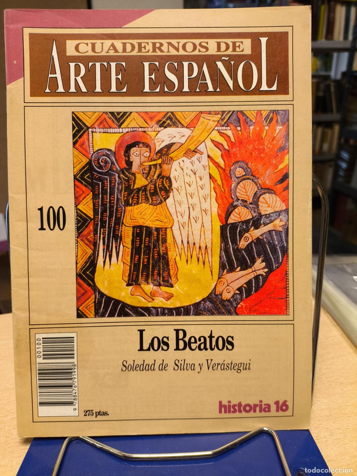 Libros de segunda mano: CUADERNOS DE ARTE ESPA&Ntilde;OL - N&ordm; 100 - LOS BEATOS - SOLEDAD DE SILVA Y VERASTEGUI - HISTORIA 16 - A.A