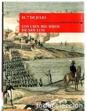 Libros de segunda mano: Episodios nacionales. El 7 de julio / Los cien mil hijos de San Luis - Benito P&eacute;rez Gald&oacute;s