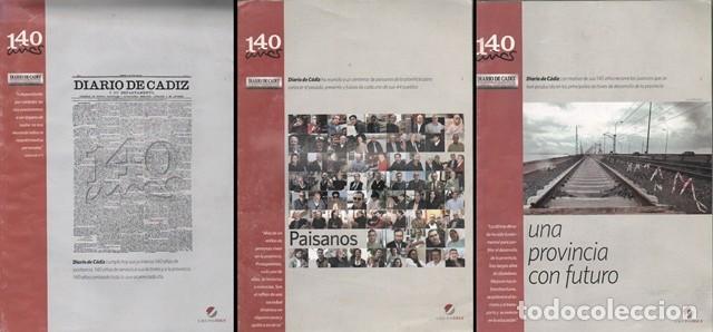 Libros de segunda mano: DIARIO DE CADIZ REVISTA 140 A&Ntilde;OS - UNA PROVINCIA CON FUTURO - PAISANOS - 3 REVISTAS - A-CA-4332