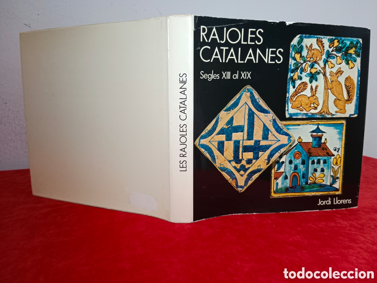 Libros de segunda mano: RAJOLES CATALANES SEGLES XIII AL XIX , JORDI LLORENS, NUMERAT