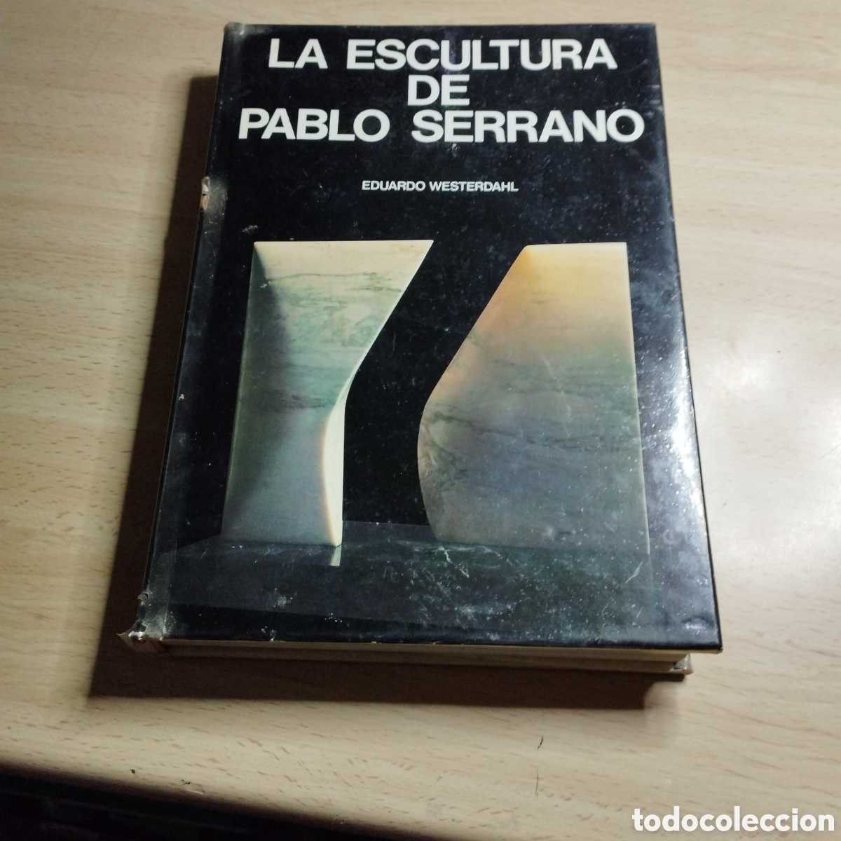 Libros de segunda mano: La escultura de Pablo Serrano. Eduardo Westerdahl. 1980. Ediciones Poligrafa
