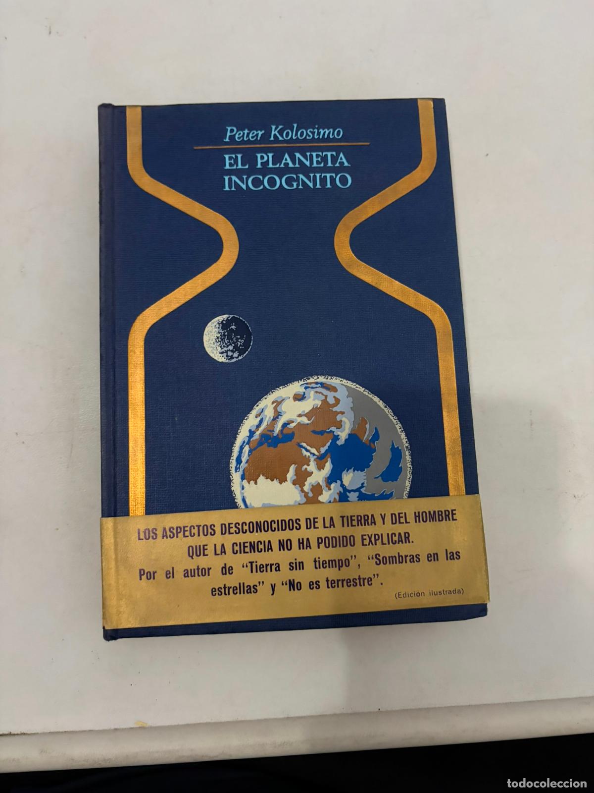Libros de segunda mano: Otros Mundos: El planeta incognito - Peter Kolosimo