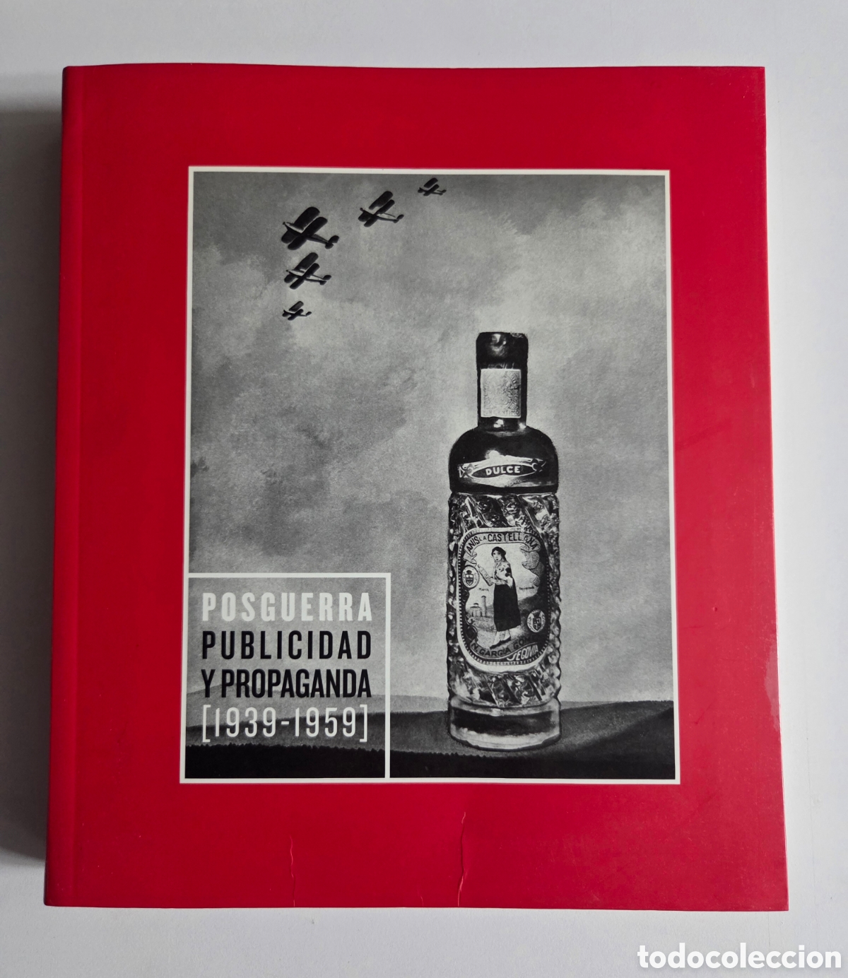 Libros de segunda mano: Posguerra: Publicidad y Propaganda (1939-1959). 2007.
