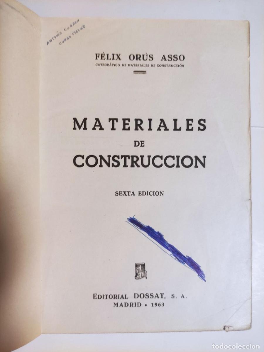 Libros de segunda mano: MATERIALES DE CONSTRUCCI&Oacute;N - F&Eacute;LIX OR&Uacute;S ASSO - Foto 2