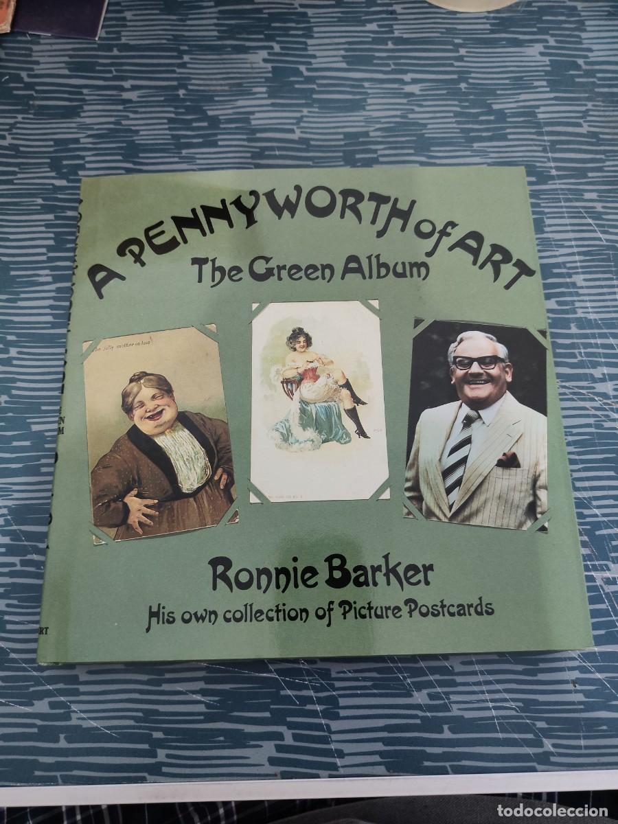 Libros de segunda mano: A PENNYWORTH OF ART ,THE GREEN ALBUM,RONNIE BARKER ,THE HERNERT PRESS,1986,96 P&Aacute;G.
