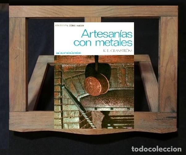 Libros de segunda mano: �F1593 - ARTESANIA CON METALES. FAROLES. APLIQUES. HERRAJES. CANDELABRO. APLIQUES. ALDABA.
