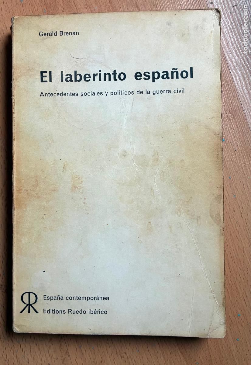 Libros de segunda mano: EL LABERINTO ESPA&Ntilde;OL, Antecedentes sociales y politicos de la Guerra Civil, Gerald Brenan