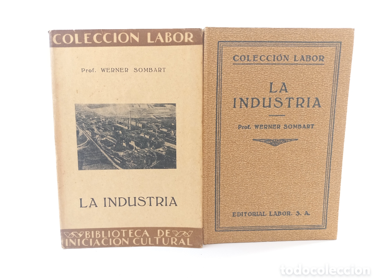 Libros de segunda mano: La Industria. Werner Sombart. Labor, primera edici&oacute;n, 1931. Ilustrado.