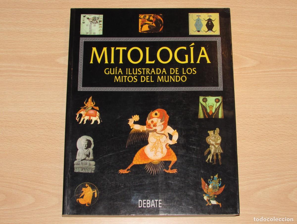 Libros de segunda mano: Mitolog&iacute;a. Gu&iacute;a ilustrada de los mitos del mundo Roy Willis Debate C&iacute;rculo de Lectores 1996