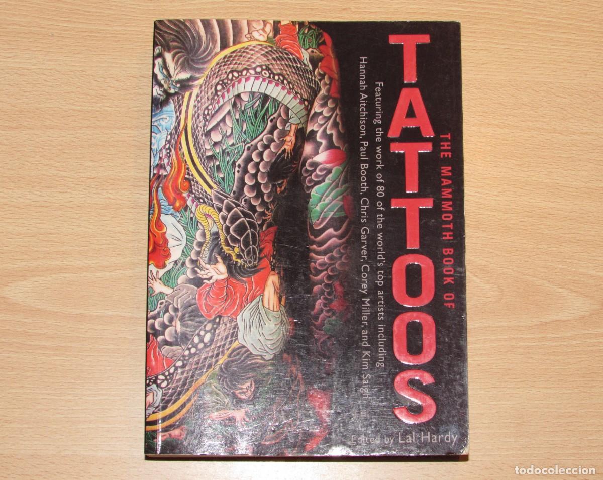 Libros de segunda mano: The Mammoth Book of Tattoos tatuajes Lal Hardy Constable & Robinson 2009