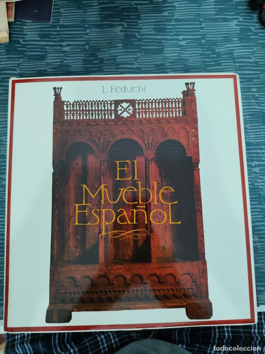 Libros de segunda mano: EL MUEBLE ESPA&Ntilde;OL,L.FEDUCHI, EDICIONES POLIGRAFA,1969,313 P&Aacute;G.